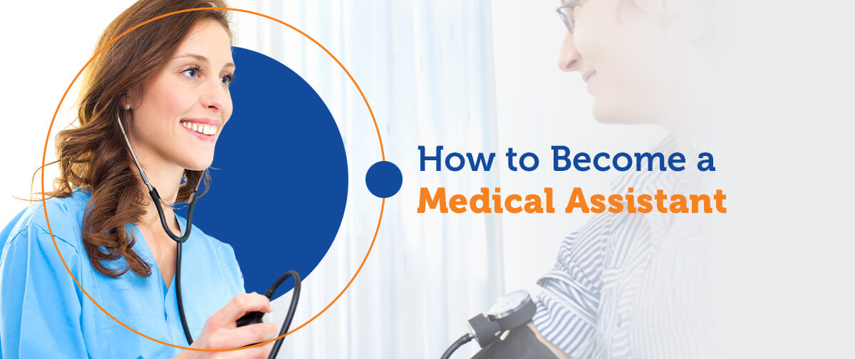 How to Become a Medical Assistant